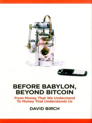 cover image of Before Babylon, Beyond Bitcoin